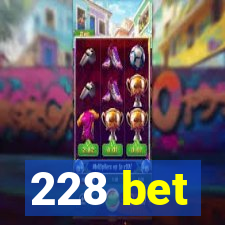 228 bet